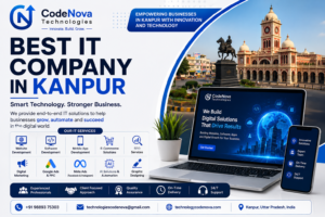 Best IT Company in Kanpur – Complete IT Solutions for Growing Businesses